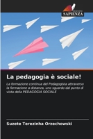 La pedagogia è sociale! (Italian Edition) 6208269016 Book Cover