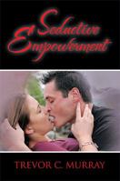 Seductive Empowerment 1483671291 Book Cover