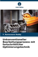 Unkonventioneller Bearbeitungsprozess mit fortschrittlicher Optimierungstechnik 6205942828 Book Cover