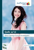 Qalb soʻzi: Olmos Qizning Gʻaroyib Kundaligidan... 6206740757 Book Cover