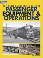 The Model Railroader's Guide to Passenger Equipment & Operation (Model Railroader's Guide To...) 0890246203 Book Cover