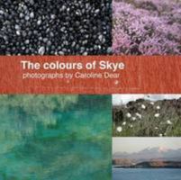 The Colours of Skye 0957175906 Book Cover