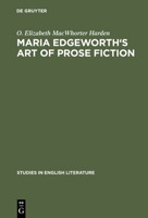 Maria Edgeworth's Art of Prose Fiction 3111029107 Book Cover