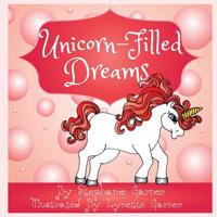 Unicorn-Filled Dreams 1514230542 Book Cover