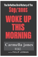 Woke: Up This Morning The Definitive Oral History of The Sopranos null Book Cover