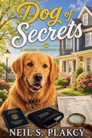 Dog of Secrets (Golden Retriever Mysteries) B0H9W38DM7 Book Cover