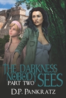 The Darkness Nobody Sees pt 2 1989959008 Book Cover