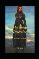 The Mage Detective: A Death at Ista B0B2TYLWFY Book Cover
