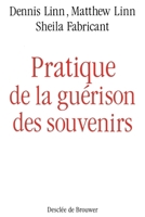 Pratique de la guérison des souvenirs 2220031438 Book Cover