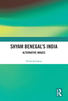Shyam Benegal's India: Alternative Images 0367784270 Book Cover