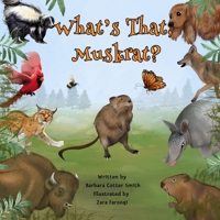 What's That, Muskrat?: A Silly, Rhyming, Read Out Loud Picture Book for Kids, ages 0-5 B09S6SRQ6L Book Cover