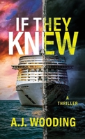 If They Knew: A Thriller