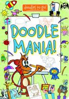 Doodle Mania! 1450846262 Book Cover