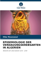 Epidemiologie Der Verdauungskrebsarten in Algerien 6205724332 Book Cover