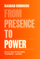 From Presence to Power: A Blueprint for Systemic Change 0593243560 Book Cover