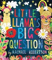 LITTLE LLAMA'S BIG QUESTION 1761400878 Book Cover