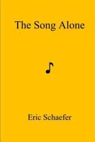 The Song Alone 1973738643 Book Cover