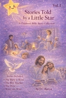 Stories Told by A Little Star: Gentle Bedtime Bible Stories About Jesus for Kids Ages 4–8 B0GVYJK6L5 Book Cover