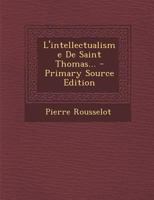 L'Intellectualisme de Saint Thomas 1017777748 Book Cover