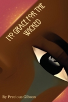 No Grace For The Wicked B0DPDPVWCL Book Cover