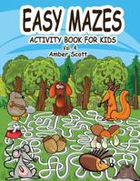 Eazy Mazes Activity Book for Kids - Vol. 4 1533333254 Book Cover