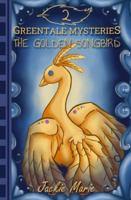 The Golden Songbird (Greentale Mysteries) 1963750071 Book Cover