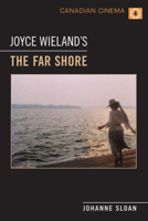 Joyce Wieland's 'The Far Shore' 1442610603 Book Cover