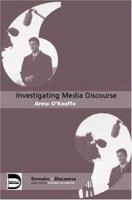 Investigating Media Discourse (Domains of Discourse) 0415364671 Book Cover