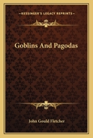 Goblins and Pagodas 9356083169 Book Cover
