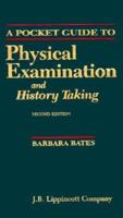 A Guide to Physical Examination and History Taking/a Guide to Clinical Thinking 0397547838 Book Cover