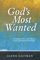 God's Most Wanted 0557108497 Book Cover