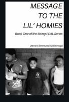 Message to the Lil' Homies 173323800X Book Cover