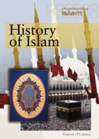 Understanding Islam: History of Islam 1435850645 Book Cover