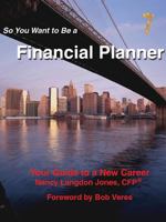 So You Want to Be a Financial Planner 3rd Edition 1603530150 Book Cover