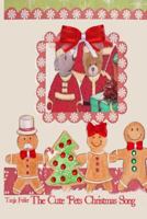 The Cute Pets Christmas Song: English Edition 153937694X Book Cover