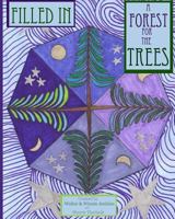 Filled In: A Forest for the Trees 1534982604 Book Cover