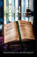 The Bible: Just the Bottom Line 1629075256 Book Cover