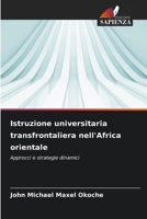 Istruzione universitaria transfrontaliera nell'Africa orientale (Italian Edition) 6209030041 Book Cover