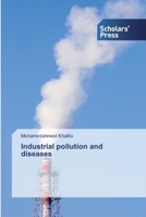 Industrial pollution and diseases 6138841611 Book Cover