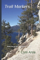 Trail Markers: Book One of the Trail Marker Series B08TSJVY5H Book Cover