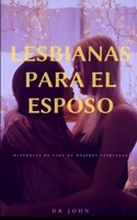 "Lesbiana para el cónyuge historias de vida de mujeres lesbianas " B09JVK9CPF Book Cover