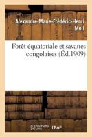 Foraat A(c)Quatoriale Et Savanes Congolaises 2011758629 Book Cover