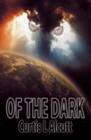 Of the Dark 1480840246 Book Cover