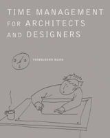 Time Management for Architects and Designers 0393731332 Book Cover
