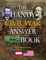 The Handy Civil War Answer Book (The Handy Answer Book Series) 1578594766 Book Cover