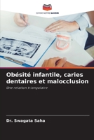 Obésité infantile, caries dentaires et malocclusion 6205777428 Book Cover