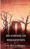 Die Schenke am Heiligenstein: und andere Erzählungen 3839156149 Book Cover