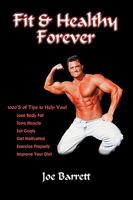 Fit & Healthy Forever 0595443540 Book Cover