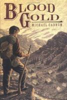 Blood Gold 067005884X Book Cover