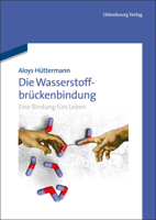 Die Wasserstoffbr�ckenbindung: Eine Bindung F�rs Leben 3486706799 Book Cover